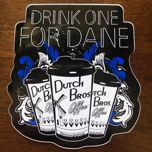Dutch Brothers Sticker - OG Cup Drink One for Dane